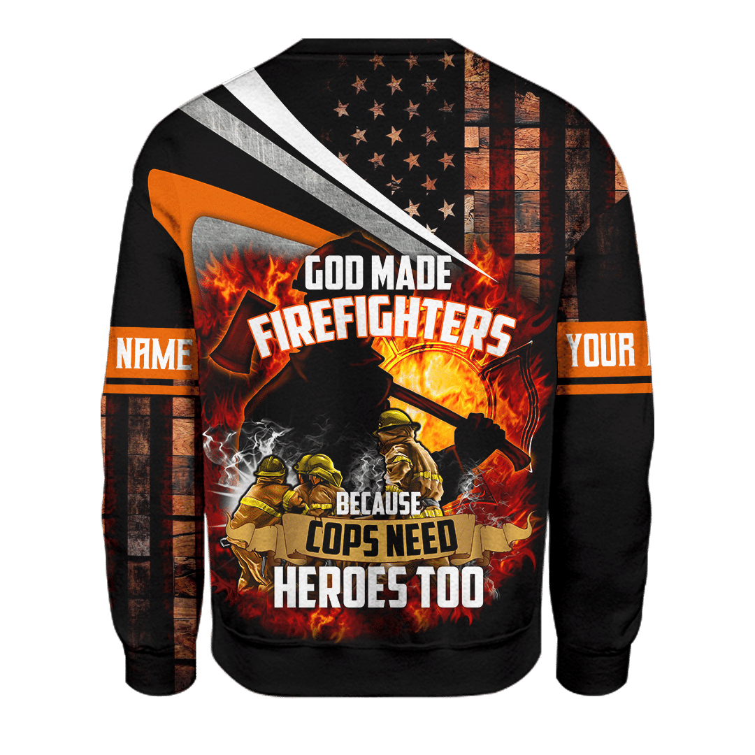 God Made Firefighters Cops Need Heroes Too Jesus Firefighter Customized 3D All Over Printed hoodie