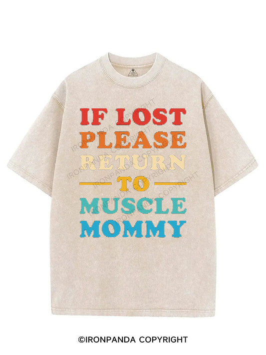 IF LOST PLEASE RETURN TO MUSCLE MOMMY VINTAGE GYM SHIRT