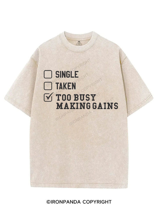 TOO BUSY MAKING GAINS VINTAGE GYM SHIRT