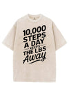10000 STEPS A DAY KEEPS THE LBS AWAY VINTAGE GYM SHIRT