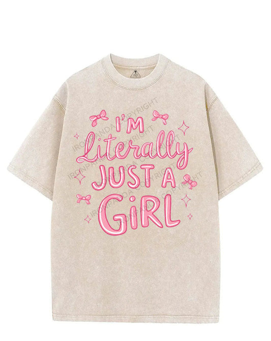 I'M LITERALLY JUST A GIRL VINTAGE GYM SHIRT