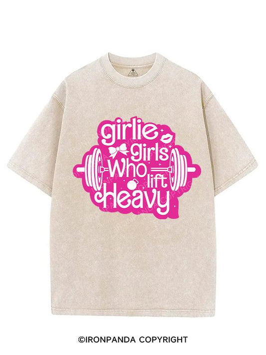 GIRLIE GIRLS WHO LIFT HEAVY VINTAGE GYM SHIRT