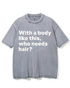 WITH A BODY LIKE THIS WHO NEEDS HAIR VINTAGE GYM SHIRT