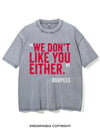 "WE DON'T LIKE YOU EITHER" -BURPEES VINTAGE GYM SHIRT