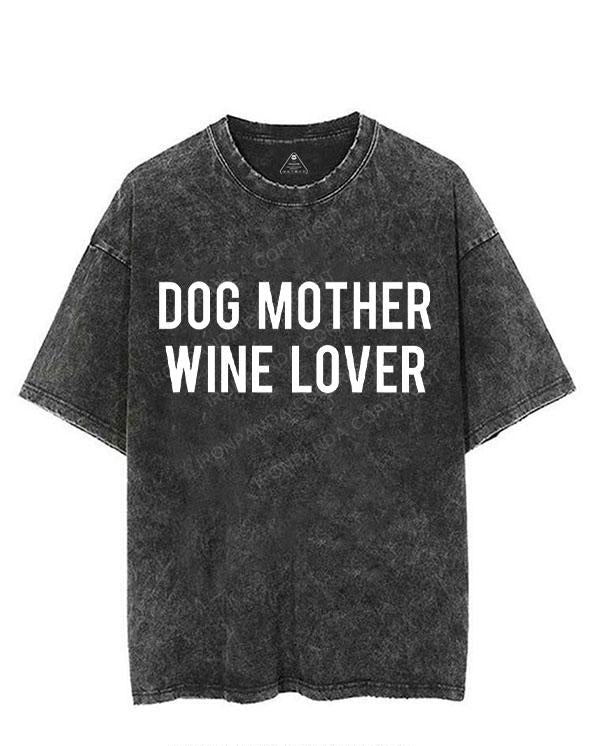 DOG MOTHER WINE LOVER VINTAGE GYM SHIRT
