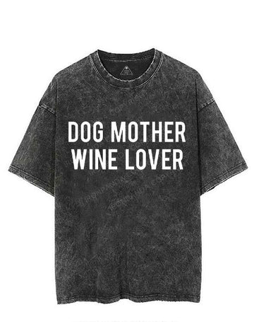DOG MOTHER WINE LOVER VINTAGE GYM SHIRT