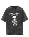 I Still Can't Bench 225 VINTAGE GYM SHIRT