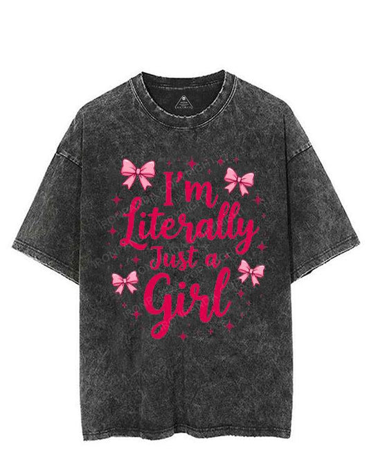 I'M LITERALLY JUST A GIRL VINTAGE GYM SHIRT
