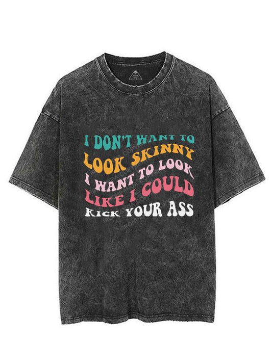 I DON'T WANT TO LOOK SKINNY VINTAGE GYM SHIRT