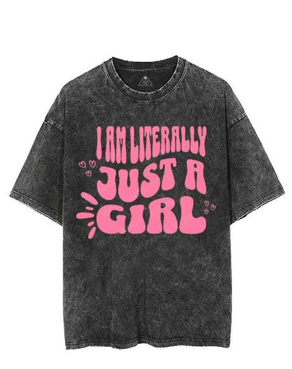 I AM LITERALLY JUST A GIRL VINTAGE GYM SHIRT