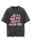 Be A Badass With A Good Ass VINTAGE GYM SHIRT
