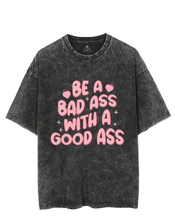 Be A Badass With A Good Ass VINTAGE GYM SHIRT