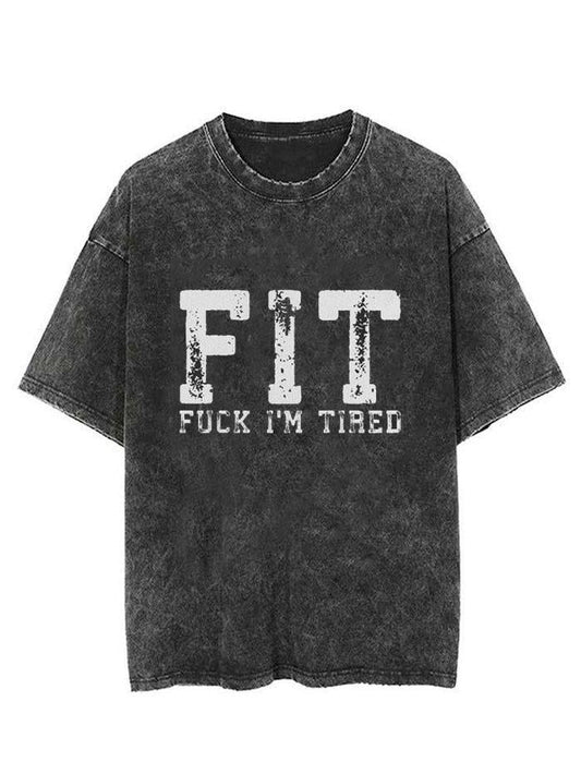 FUCK I'M TIRED VINTAGE GYM SHIRT