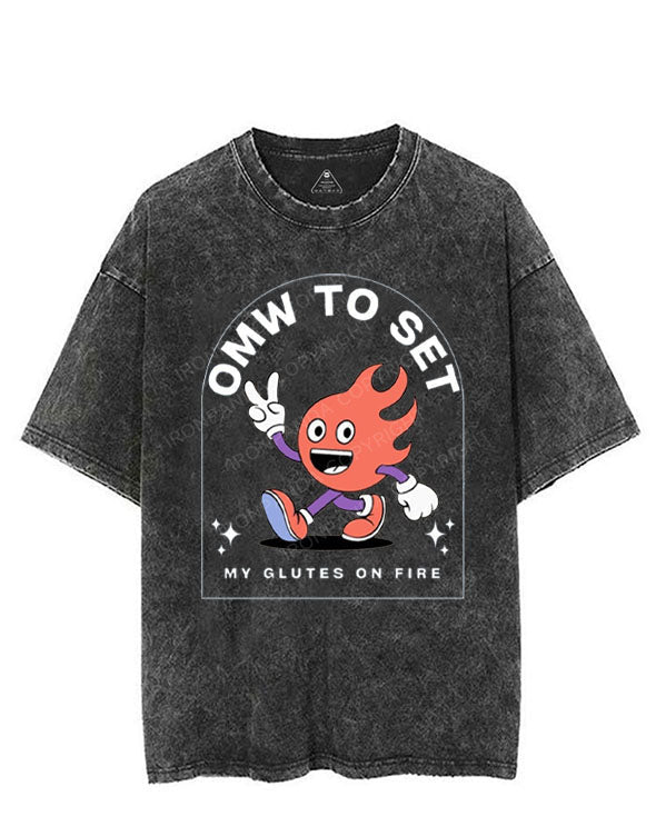 OMW TO SET MY GLUTES ON FIRE VINTAGE GYM SHIRT