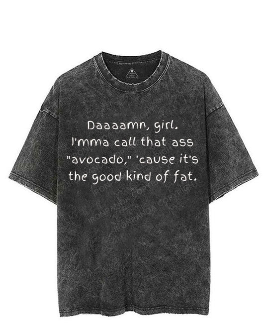 I'MMA CALL THAT ASS AVOCADO VINTAGE GYM SHIRT