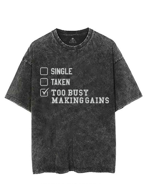 TOO BUSY MAKING GAINS VINTAGE GYM SHIRT