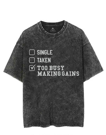 TOO BUSY MAKING GAINS VINTAGE GYM SHIRT