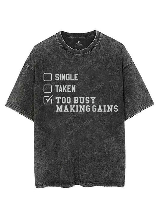 TOO BUSY MAKING GAINS VINTAGE GYM SHIRT