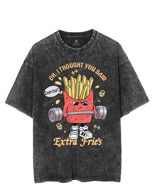 I Thought You Said Extra Fries Vintage Gym Shirt