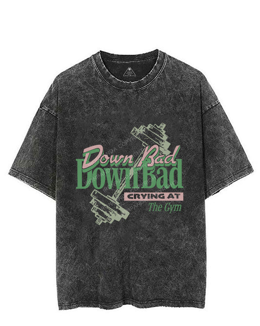 Down Bad VINTAGE GYM SHIRT