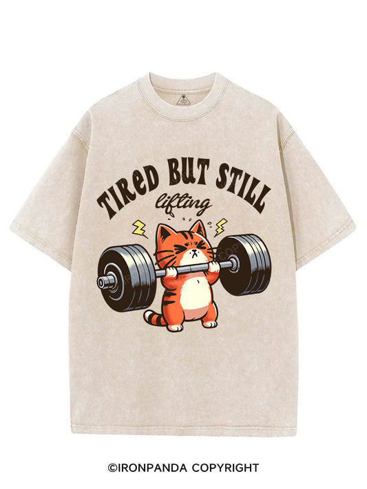 TIRED BUT STILL LIFTING VINTAGE GYM SHIRT